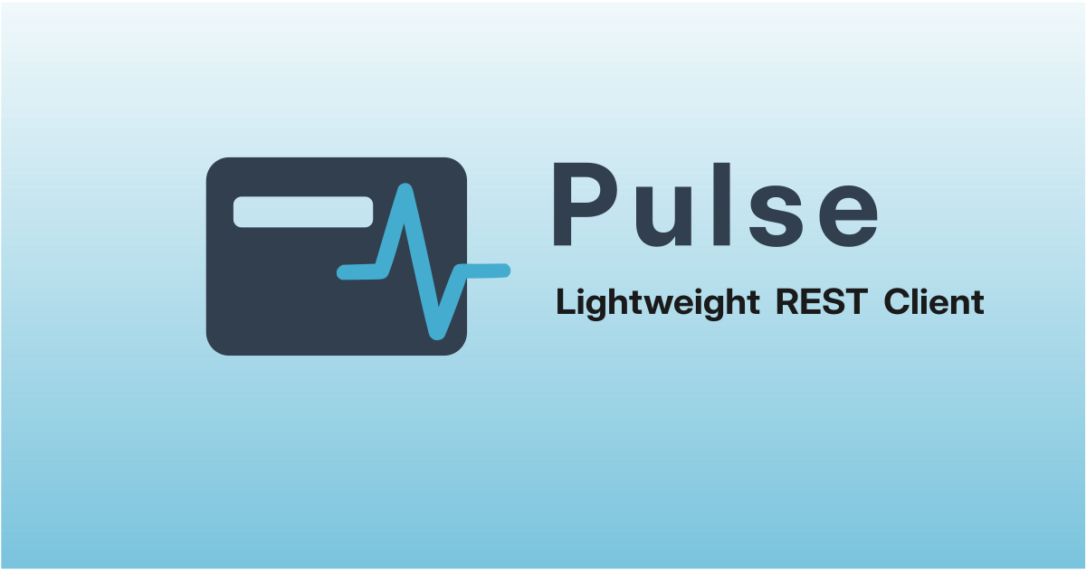 Pulse - Lightweight REST Client for Developers